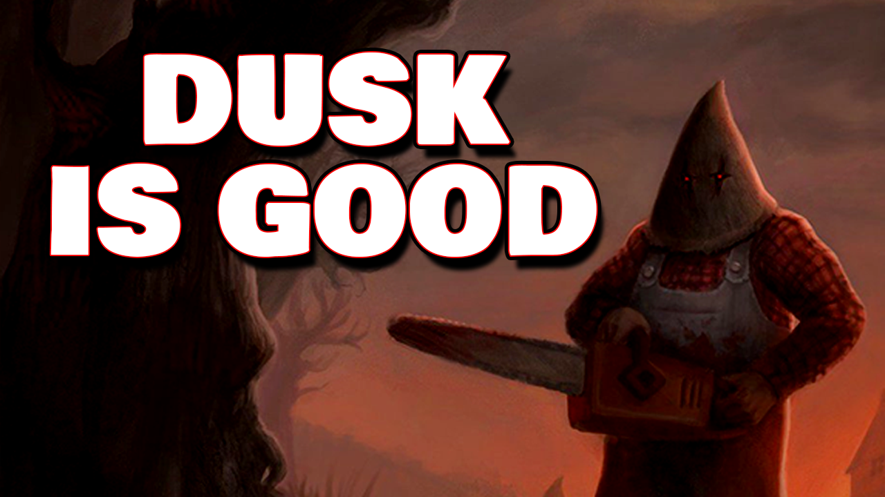 a chainsawman wants to tell you how great dusk is